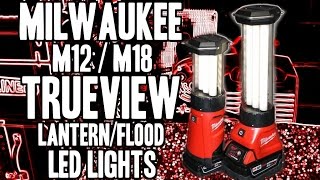 Milwaukee M12M18 TRUEVIEW LED LanternFlood Lights  2363  2362 [upl. by Sama]