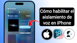 Cómo habilitar el aislamiento de voz en iPhone iOS 18 [upl. by Ioj]