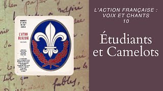 LAF voix et chants 10  Étudiants et Camelots [upl. by Yenahpets]