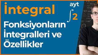 Fonksiyonların İntegralleri ve Özellikler  AYT İntegral  2 [upl. by Tolecnal]