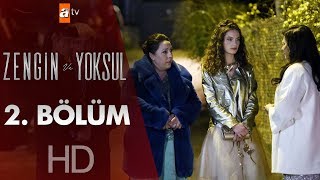 Zengin ve Yoksul 2 Bölüm [upl. by Emixam]