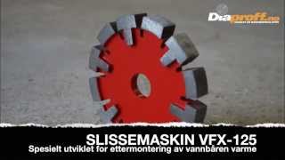 VFX 125 SLISSEMASKIN spesielt utviklet for vannbåren varme [upl. by Proud814]