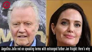 Angelina Jolie Cuts Ties with Father Jon Voight Over Controversial Comments [upl. by Kelson]