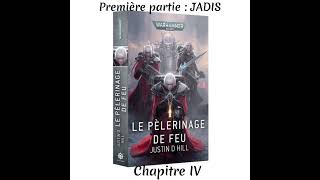 Le Pèlerinage de Feu 1ère partie Chapitre IV  Audiobook 🇫🇷 [upl. by Chevy]