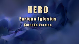 Hero Enrique Iglesias  Karaoke version [upl. by Dorothee]