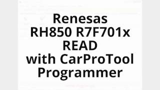 Renesas RH850 R7F701x READ with CarProTool Programmer [upl. by Risay]