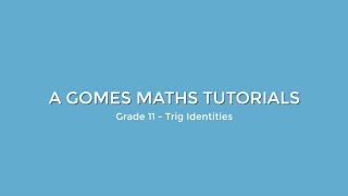 Trig Identities and how to use them Grade 11 Maths [upl. by Kinson]