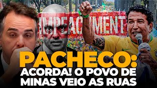 Pacheco Acorda O povo de Minas veio as ruas [upl. by Herrera132]