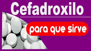 CEFADROXILO para que sirve reacciones trata infecciones [upl. by Oringas511]