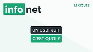 Un usufruit cest quoi  définition aide lexique tuto explication [upl. by Abramson503]