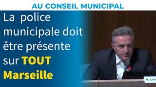 La police municipale doit être présente sur TOUT Marseille  Stéphane Ravier [upl. by Baiss693]