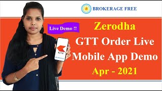 Zerodha Kite Mobile APP New Demo Part  3  GTT Order Explained Tamil  Apr  2021 [upl. by Nylirac]