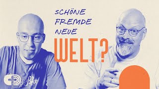 Leben in einer schönen fremden neuen Welt  mit David Krohn ApologetikProjekt  machbar 25 [upl. by Danaher]