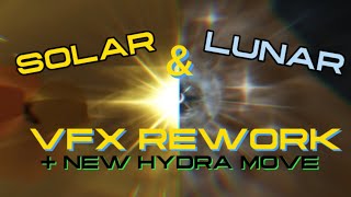 Elemental Grind Game  Lunar amp Solar VFX Rework  Hydra New Move [upl. by Louis]