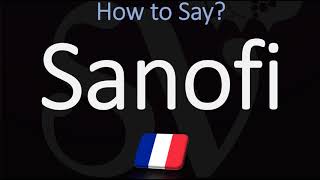 How to Pronounce Sanofi CORRECTLY [upl. by Iatnahs]