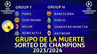 🚨¡LOCURA ASI SE DEFINIO LOS GRUPOS de la CHAMPIONS LEAGUE 202324  EL GRUPO DE LA MUERTE [upl. by Rennoc]