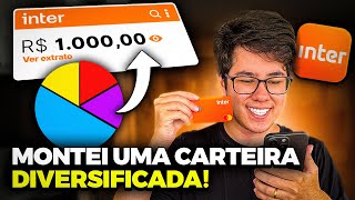 INVESTI 1000 REAIS NA PRÁTICA PELO BANCO INTER [upl. by Yraunaj]