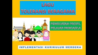 LAGU TOLERANSI BERAGAMA  LAGU PROFIL PELAJAR PANCASILA PADA KURIKULUM MERDEKA [upl. by Corella]