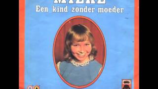 Mieke  Een Kind Zonder Moeder [upl. by Hashum]