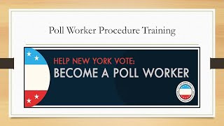 2022 Westchester County Poll Worker Online Procedure Training [upl. by Euqinomod542]