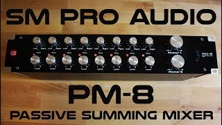 SM Pro Audio PM8 Passive Summing Mixer [upl. by Eislrahc]