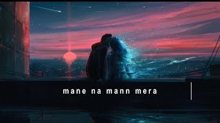 Maan Mera  Sari Raat Aahe bharta  Lyrics song  Lofi chill  see and listen [upl. by Jepson989]