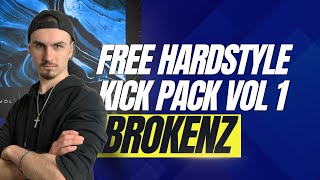 FREE HARDSTYLE KICK PACK VOL 1  BROKENZ  Hardstyle Kick Pack Vol 1 [upl. by Pendleton]