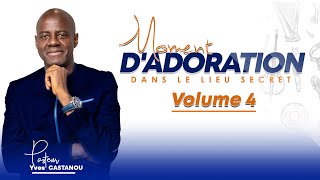 Moment dAdoration quotDANS LE LIEU SECRETquot  Volume 4 [upl. by Irotal]