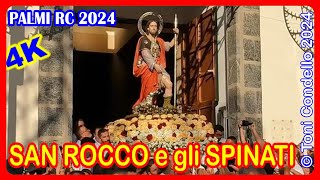 SAN ROCCO e gli SPINATI PALMI 2024  by Toni Condello [upl. by Bonnee]