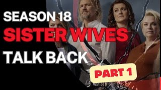 Sister Wives Season 18 Talk Back Pt 1 [upl. by Naujaj93]