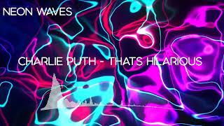 Charlie Puth  Thats Hilarious Extreme Bass BoostedBest Quality 3D Audio [upl. by Htabmas]