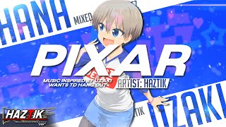 HANA UZAKI RAP  quotPixarquot  HazTik prod Sketch  Uzakichan Wants To Hang Out AMV [upl. by Nilyak]