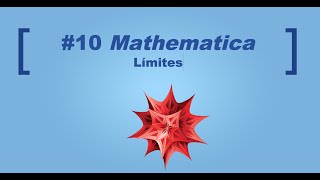 10 Curso Mathematica Límites [upl. by Savior]