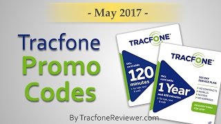 Tracfone Promo Codes  May 2017  TracfoneReviewer [upl. by Lednik]