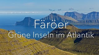 Färöer  Grüne Inseln im Atlantik [upl. by Warram]