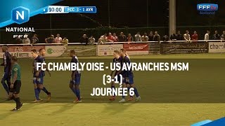 J6  FC Chambly  US Avranches MSM 31 le résumé [upl. by Colly13]