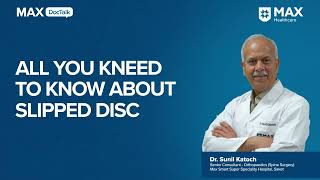 Understanding and Managing Slipped Discs  Dr Sunil Katoch  Max Smart Hospital Saket [upl. by Irreg294]