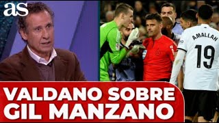 VALDANO valora el ARBITRAJE de GIL MANZANO en el VALENCIA  REAL MADRID [upl. by Llenehs]