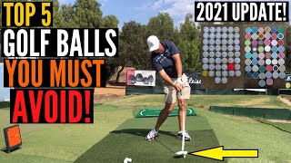 Top 5 Golf Balls You MUST AVOID AT ALL COSTS 2021 Update [upl. by Dranyl]