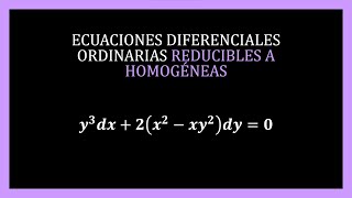 Ecuaciones Diferenciales Reducibles a Homogéneas  E 1 [upl. by Lachance]