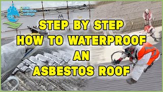 How to waterproof an asbestos roof Watch this step by step video [upl. by Ikcin]