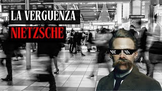 ¿Qué es la vergüenza según Nietzsche  Explicación de porqué sientes vergüenza y cómo superarla [upl. by Hort]