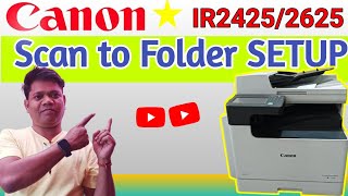 Canon Ir 2425 Scan to Folder Setup Scan to foldercanon [upl. by Norris]