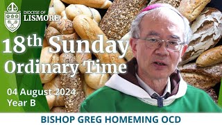 Catholic Mass Today 18th Sunday Ordinary Time 04 August 2024 Bishop Greg Homeming Lismore Australia [upl. by Anerdna]