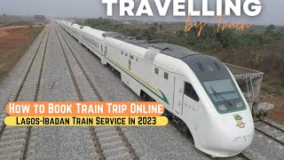 Booking NRC Train Trip Online In 2023  How To Book Train Online For LagosIbadan Train Service [upl. by Agatha]