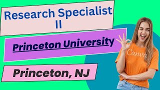 Research Specialist II Princeton University Princeton NJ [upl. by Chaffinch]