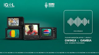 Puchar Narodów Afryki 2024  Gwinea  Gambia NA ŻYWO [upl. by Jessee]