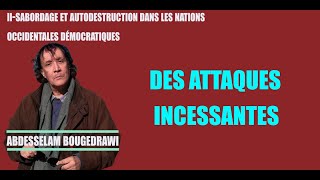 II SABORDAGE ET AUTODESTRUCTION DANS LES NATIONS OCCIDENTALES DÉMOCRATIQUES 2 SUR 6 [upl. by Pedaiah]