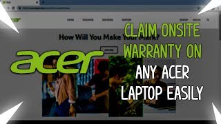 Claim Onsite Warranty on any Acer Laptop Easily [upl. by Henebry]