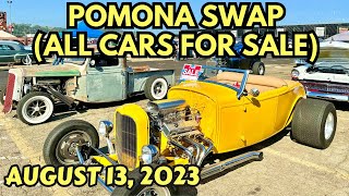 Pomona Swap Meet amp Car Show  August 13 2023  CARS FOR SALE [upl. by Dahlstrom]